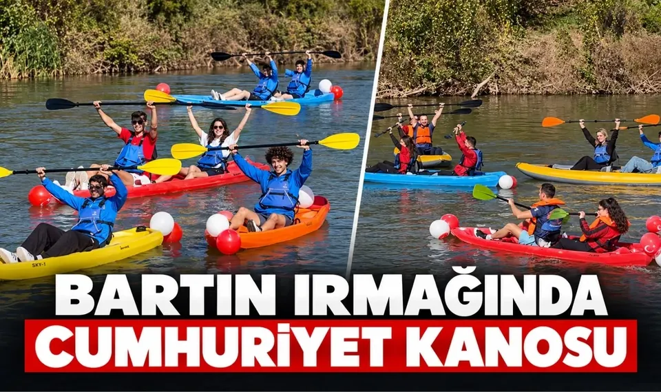 BARTIN IRMAĞINDA CUMHURİYET KANOSU