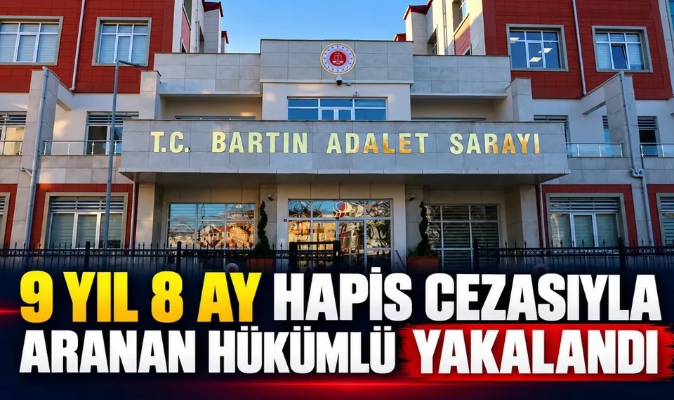 9 YIL 8 AY HAPİS CEZASIYLA ARANAN HÜKÜMLÜ YAKALANDI
