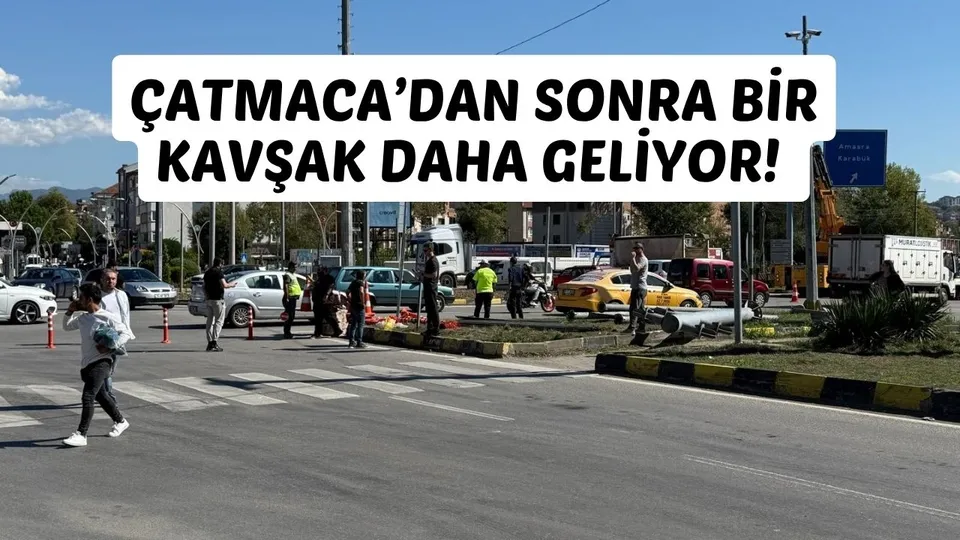 ÇATMACA’DAN SONRA BİR KAVŞAK DAHA GELİYOR!