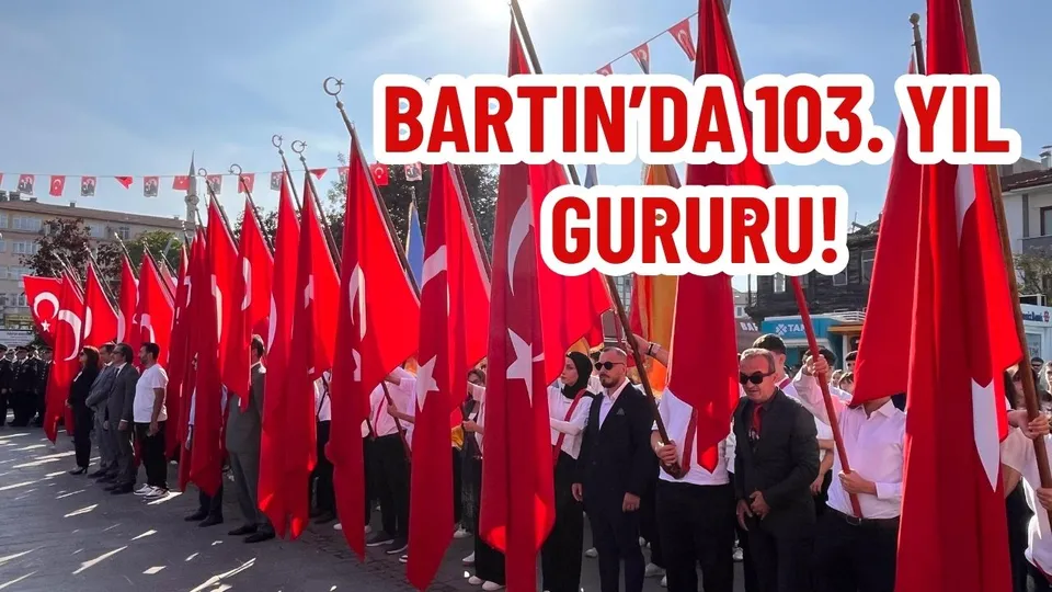 BARTIN’DA 103. YIL GURURU