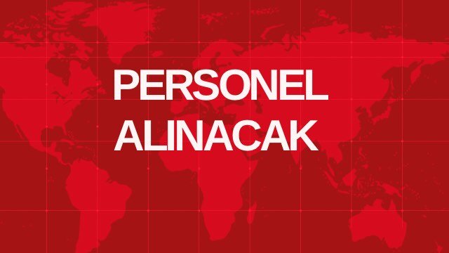 PERSONEL ALINACAK 