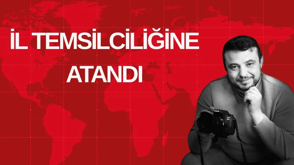 İL TEMSİLCİLİĞİNE ATANDI 