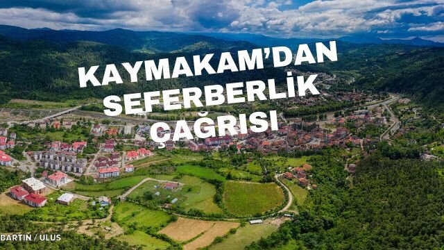 KAYMAKAM’DAN SEFERBERLİK ÇAĞRISI