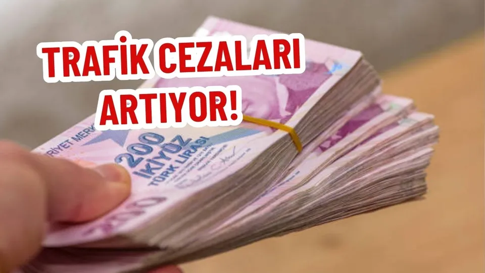 TRAFİK CEZALARI ARTIYOR!