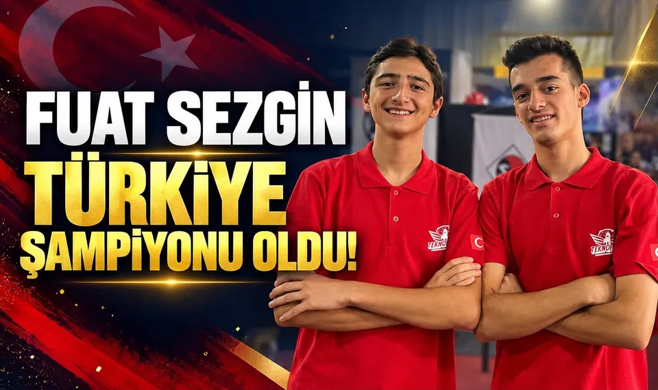 FUAT SEZGİN TÜRKİYE ŞAMPİYONU OLDU!