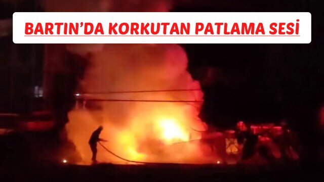 BARTIN’DA KORKUTAN PATLAMA SESİ