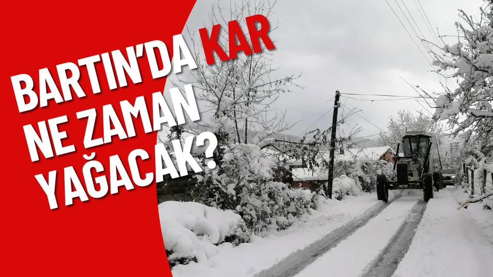 BARTIN’DA KAR NE ZAMAN YAĞACAK?