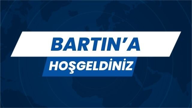 BARTIN’A HOŞGELDİNİZ