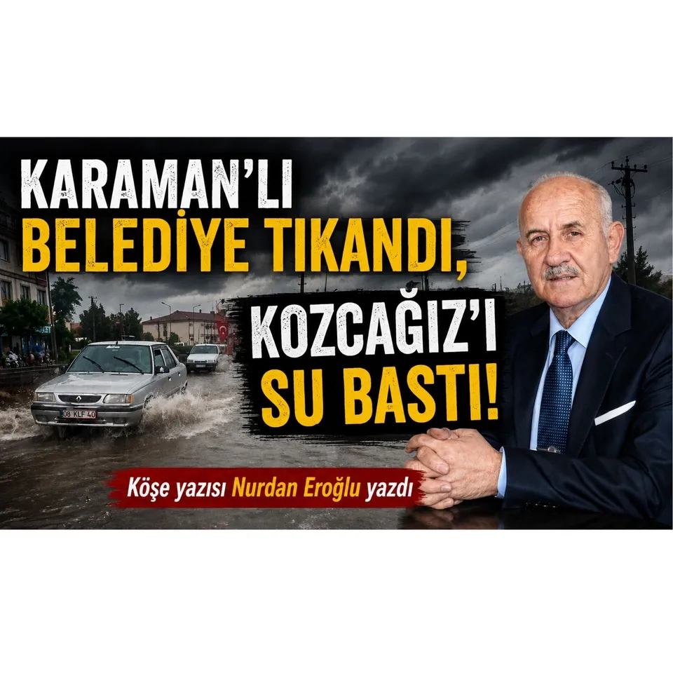 KARAMAN’LI BELEDİYE TIKANDI, KOZCAĞIZ’I SU BASTI!