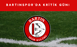 BARTINSPOR’DA KRİTİK GÜN!