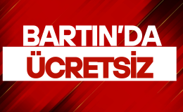  BARTIN’DA ÜCRETSİZ!
