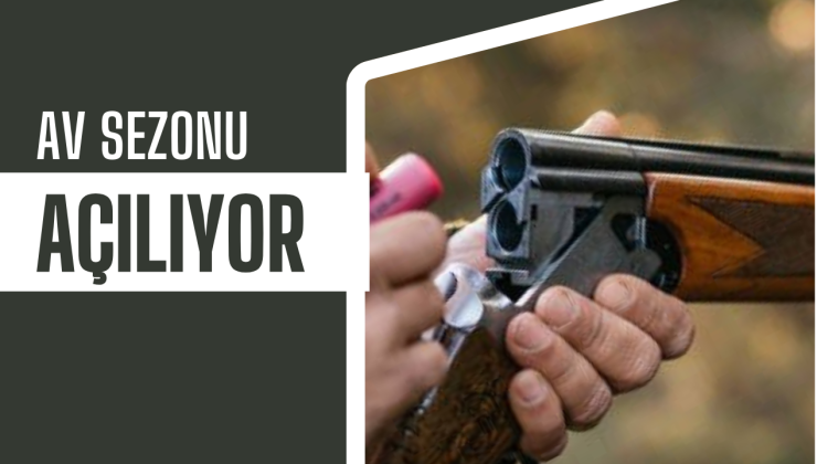  AV SEZONU AÇILIYOR