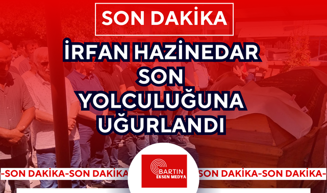 Son Yolculuğuna Uğurlandı