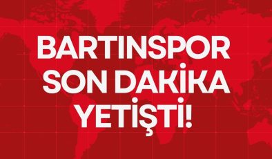 BARTINSPOR SON DAKİKA YETİŞTİ!