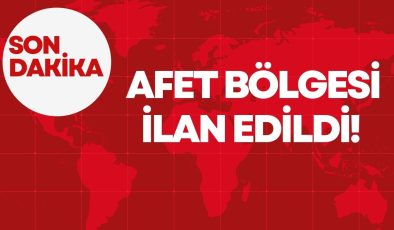 AFET BÖLGESİ İLAN EDİLDİ!