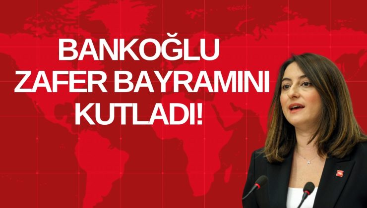 BANKOĞLU ZAFER BAYRAMINI KUTLADI