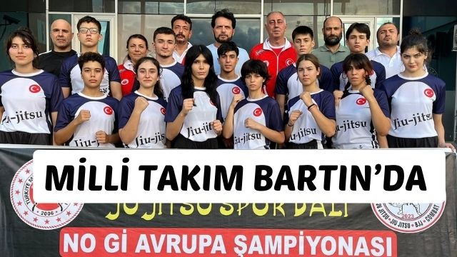 MİLLİ TAKIM BARTIN’DA