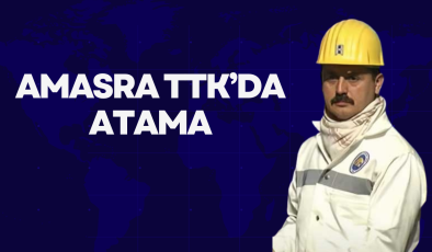 AMASRA TTK’DA ATAMA