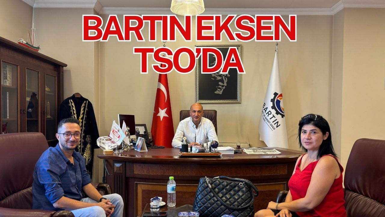 BARTIN EKSEN TSO’DA