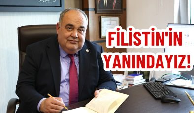 FİLİSTİN’İN YANINDAYIZ!