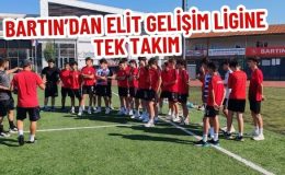 BARTIN’DAN ELİT GELİŞİM LİGİNE TEK TAKIM