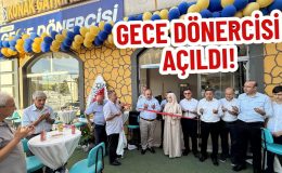GECE DÖNERCİSİ AÇILDI!