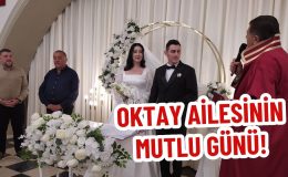 OKTAY AİLESİNİN MUTLU GÜNÜ! 