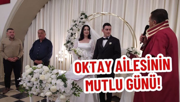 OKTAY AİLESİNİN MUTLU GÜNÜ! 