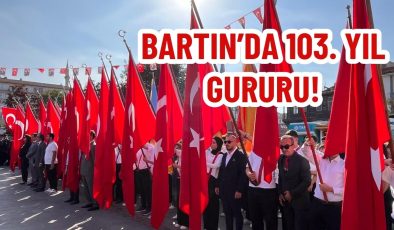 BARTIN’DA 103. YIL GURURU