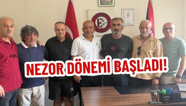 NEZOR DÖNEMİ BAŞLADI!