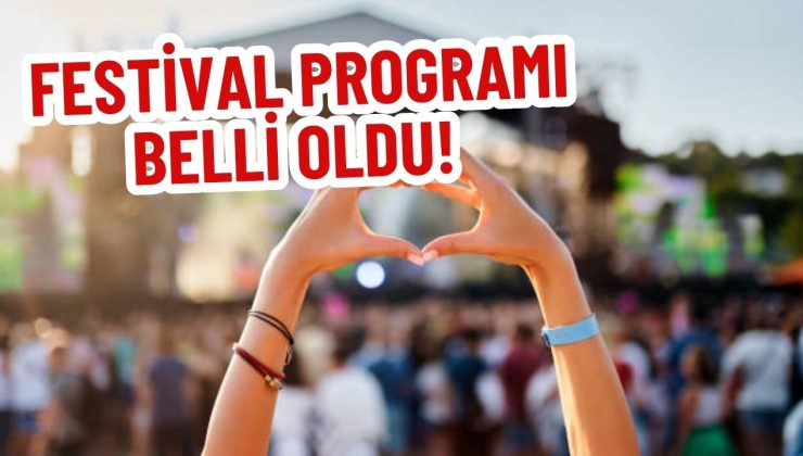 FESTİVAL PROGRAMI BELLİ OLDU!