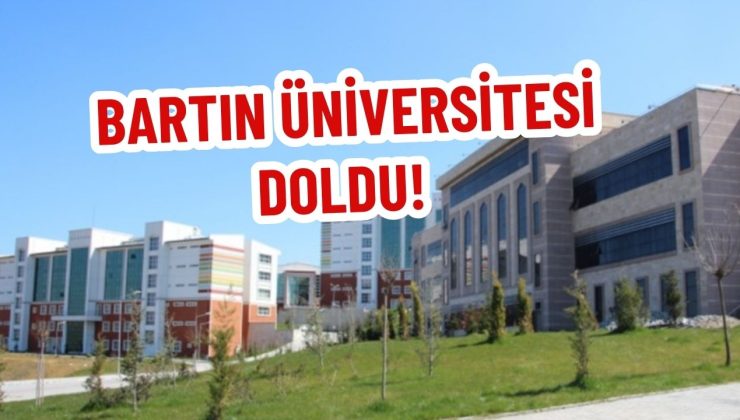 BARTIN ÜNİVERSİTESİ DOLDU!