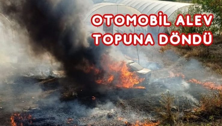 OTOMOBİL ALEV TOPUNA DÖNDÜ
