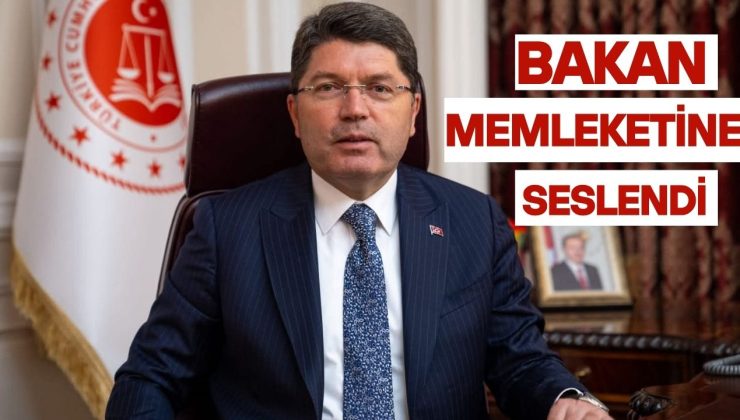BAKAN MEMLEKETİNE SESLENDİ!