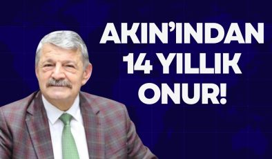AKIN’INDAN 14 YILLIK ONUR!