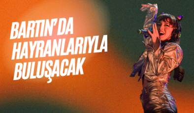 BARTIN’DA HAYRANLARIYLA BULUŞACAK