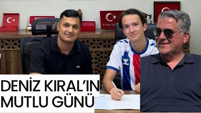 DENİZ KIRAL’IN GURUR GÜNÜ