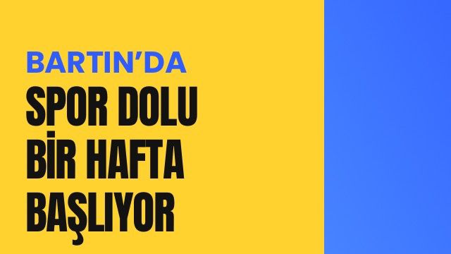 Bartın’da Spor Dolu Bir Hafta Başlıyor
