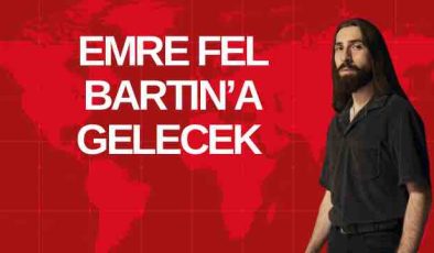 EMRE FEL BARTIN’A GELECEK 