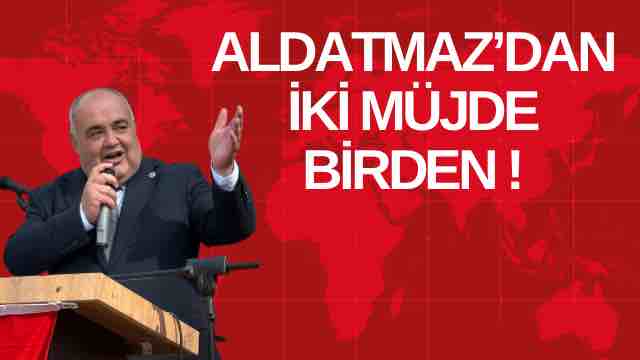 ALDATMAZ’DAN İKİ MÜJDE BİRDEN!