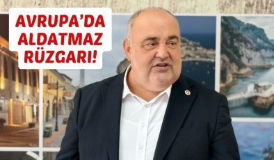 AVRUPA’DA ALDATMAZ RÜZGARI!