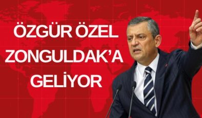 Özgür Özel Zonguldak’a Geliyor
