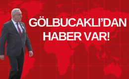 GÖLBUCAKLI’DAN HABER VAR! 