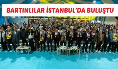 BARTINLILAR İSTANBUL’DA BULUŞTU 
