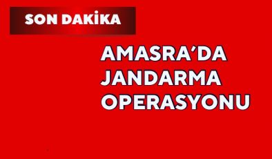 AMASRA’DA JANDARMA OPERASYONU