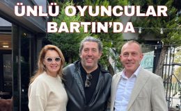 ÜNLÜ OYUNCULAR BARTIN’DA! 