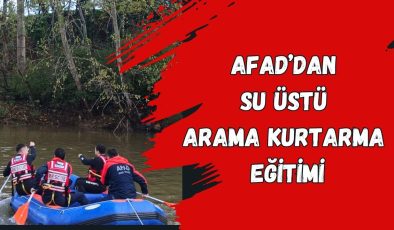 AFAD’DAN SU ÜSTÜ ARAMA KURTARMA EĞİTİMİ