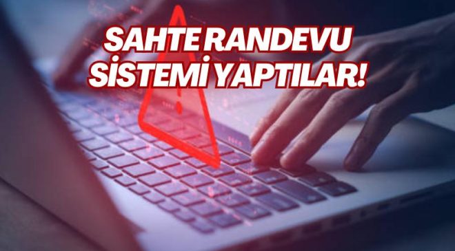 SAHTE RANDEVU SİSTEMİ YAPTILAR!