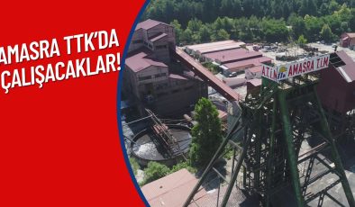 AMASRA TTK’DA ÇALIŞACAKLAR