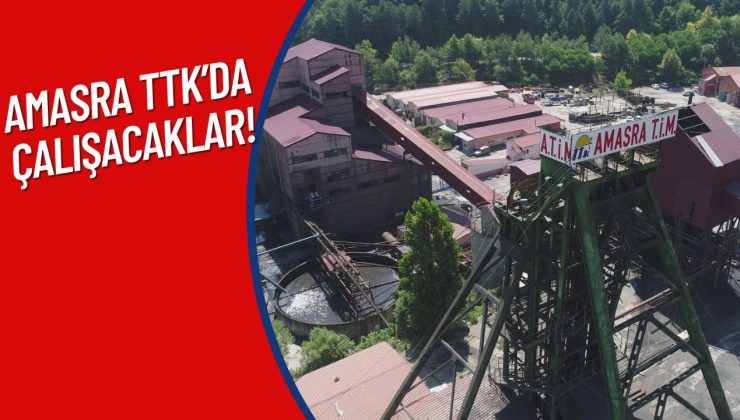 AMASRA TTK’DA ÇALIŞACAKLAR
